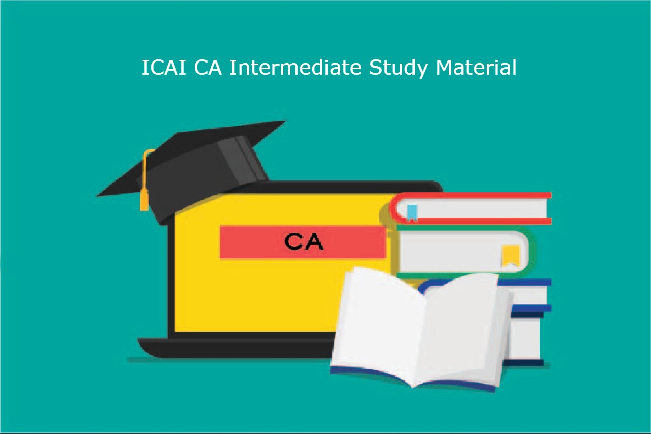 ICAI CA Intermediate Study Material